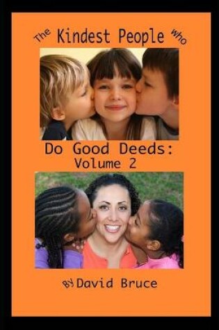Cover of The Kindest People Who Do Good Deeds