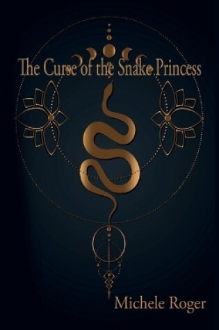 Cover of The Curse of the Snake Princess