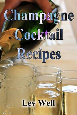 Book cover for Champagne Cocktail Recipes