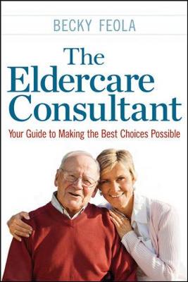Book cover for The Eldercare Consultant