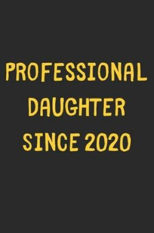 Cover of Professional Daughter Since 2020