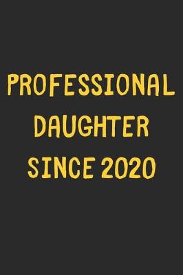 Book cover for Professional Daughter Since 2020