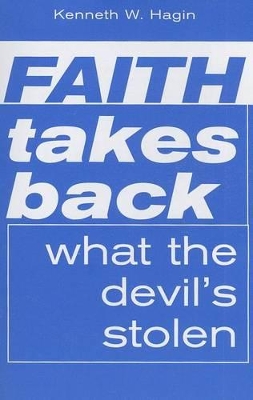 Book cover for Faith Takes Back What the Devil's Stolen