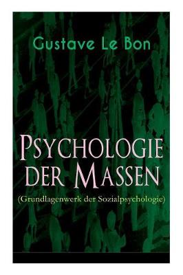 Book cover for Psychologie der Massen (Grundlagenwerk der Sozialpsychologie)