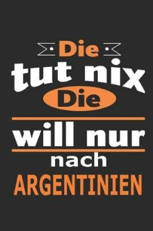 Cover of Die tut nix Die will nur nach Argentinien