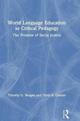 Cover of World Language Education as Critical Pedagogy