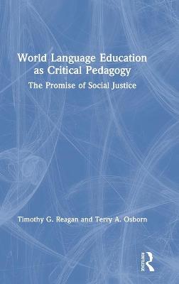 Book cover for World Language Education as Critical Pedagogy