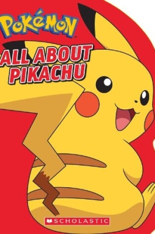 Cover of All about Pikachu