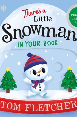 Cover of There’s a Little Snowman in Your Book