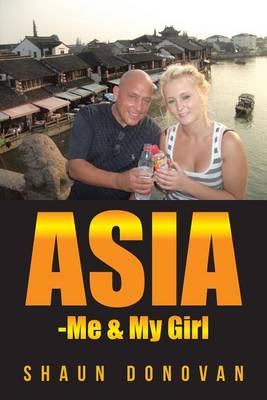 Book cover for Asia -Me & My Girl