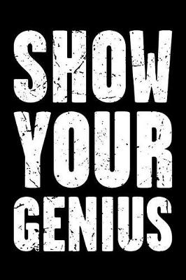 Cover of Show Your Genius