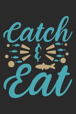 Book cover for Catch & Eat