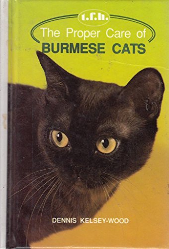 Book cover for The Proper Care of Burmese Cats