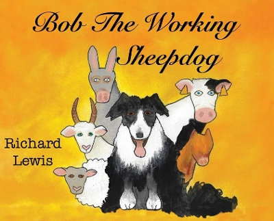 Book cover for BOB the Working sheep dog!