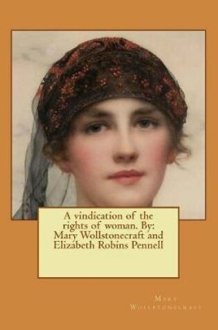 Cover of A vindication of the rights of woman. By
