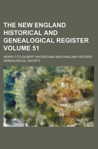 Cover of The New England Historical and Genealogical Register Volume 51