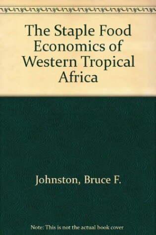 Cover of The Staple Food Economics of Western Tropical Africa