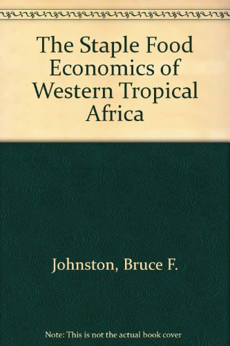 Book cover for The Staple Food Economics of Western Tropical Africa