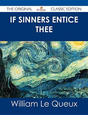 Book cover for If Sinners Entice Thee - The Original Classic Edition