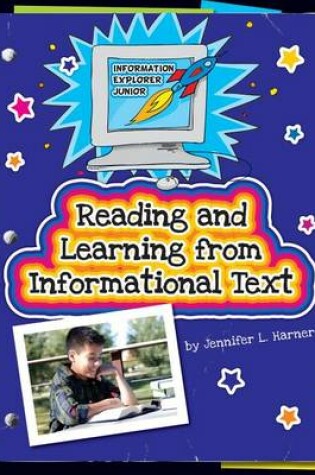 Cover of Reading and Learning from Informational Text