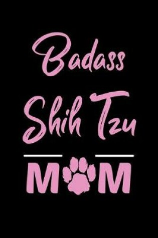 Cover of Badass Shih Tzu Mom