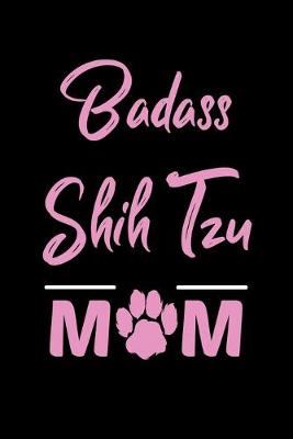 Book cover for Badass Shih Tzu Mom