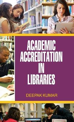 Book cover for Academic Accrediation in Libraries