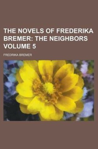 Cover of The Novels of Frederika Bremer (Volume 5)