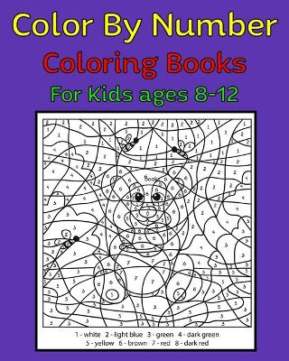 Book cover for Color By Number Coloring Books For kids ages 8-12