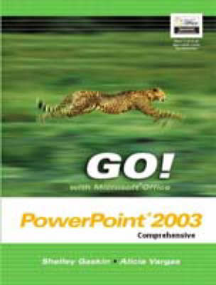 Book cover for Go with Microsoft Office PowerPoint Comprehensive and Student CD Package