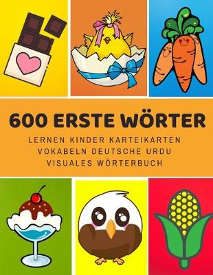 Book cover for 600 Erste Woerter Lernen Kinder Karteikarten Vokabeln Deutsche Urdu Visuales Woerterbuch