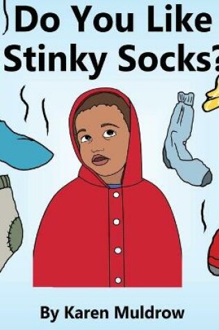 Cover of Do You Like Stinky Socks?