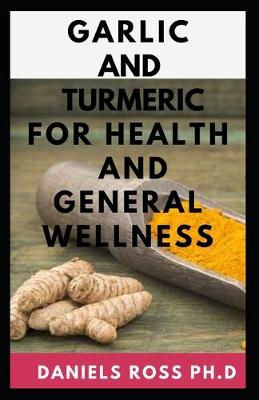 Book cover for Garlic and Tumeric for Health and General Wellness