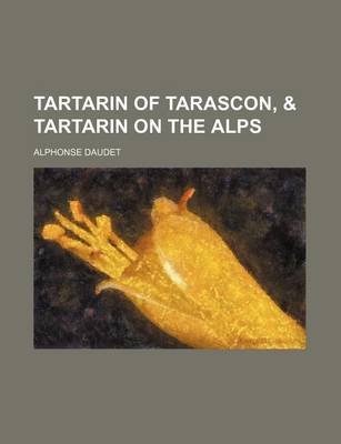 Book cover for Tartarin of Tarascon, & Tartarin on the Alps