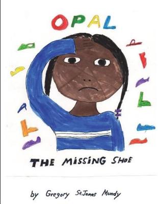 Book cover for OPAL The Missing Shoe