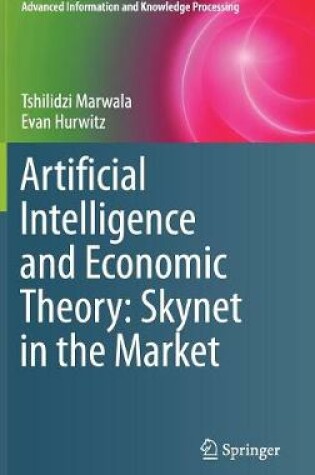 Cover of Artificial Intelligence and Economic Theory: Skynet in the Market
