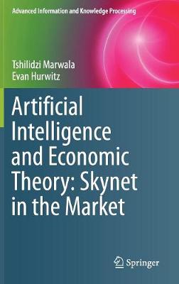 Book cover for Artificial Intelligence and Economic Theory: Skynet in the Market