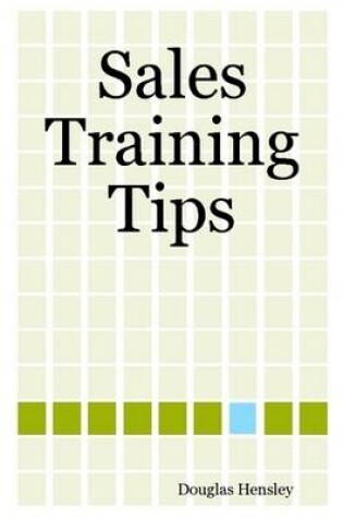 Cover of Sales Training Tips To Help You Sell Anything