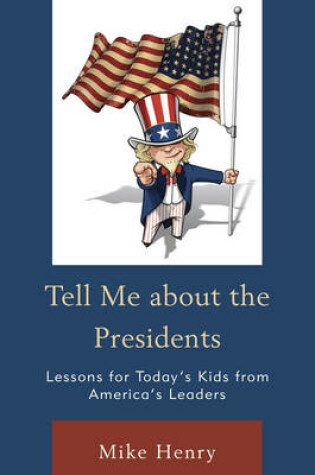 Cover of Tell Me about the Presidents