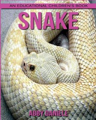 Book cover for Snake! An Educational Children's Book about Snake with Fun Facts & Photos