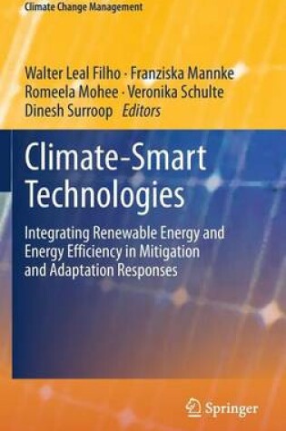 Cover of Climate-Smart Technologies: Integrating Renewable Energy and Energy Efficiency in Mitigation and Adaptation Responses