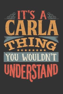 Book cover for Its A Carla Thing You Wouldnt Understand