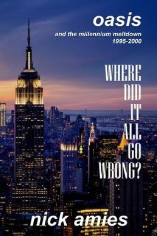 Cover of Where Did It All Go Wrong?