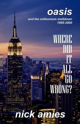 Book cover for Where Did It All Go Wrong?