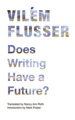 Cover of Does Writing Have a Future?