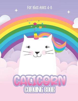 Book cover for Caticorn Coloring Books For Kids