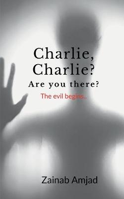 Book cover for Charlie, Charlie? Are you there?