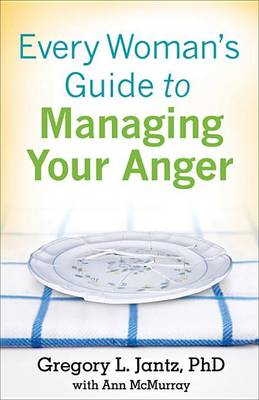 Book cover for Every Woman's Guide to Managing Your Anger