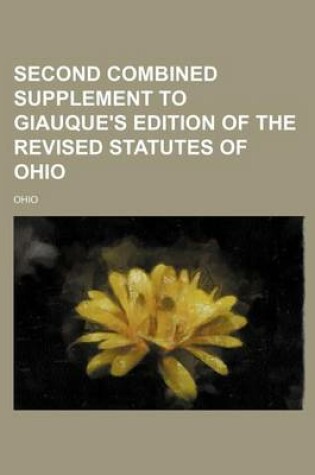 Cover of Second Combined Supplement to Giauque's Edition of the Revised Statutes of Ohio