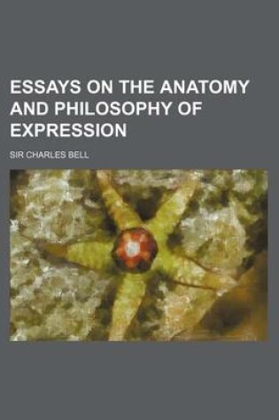 Cover of Essays on the Anatomy and Philosophy of Expression